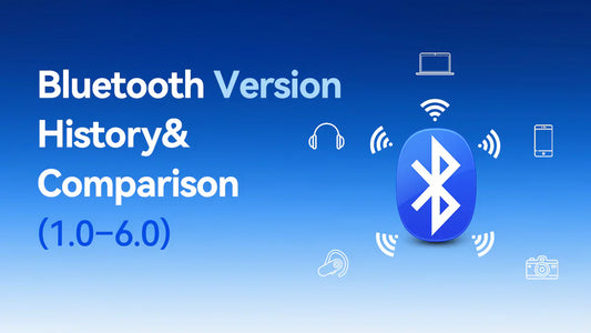 Bluetoothの完全なバージョン履歴と比較（1.0～6.0）
